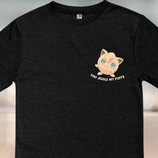 You Jiggle My Puffs T-Shirt