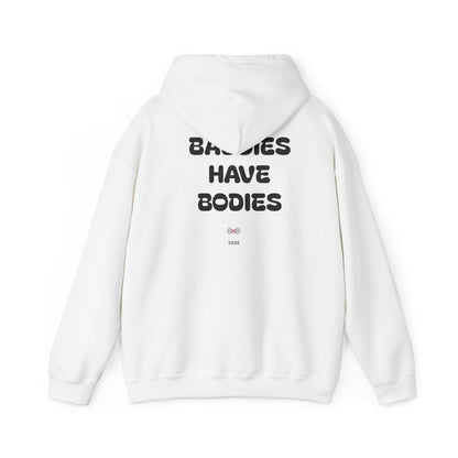 Hoodie — "Baddies Have Bodies"