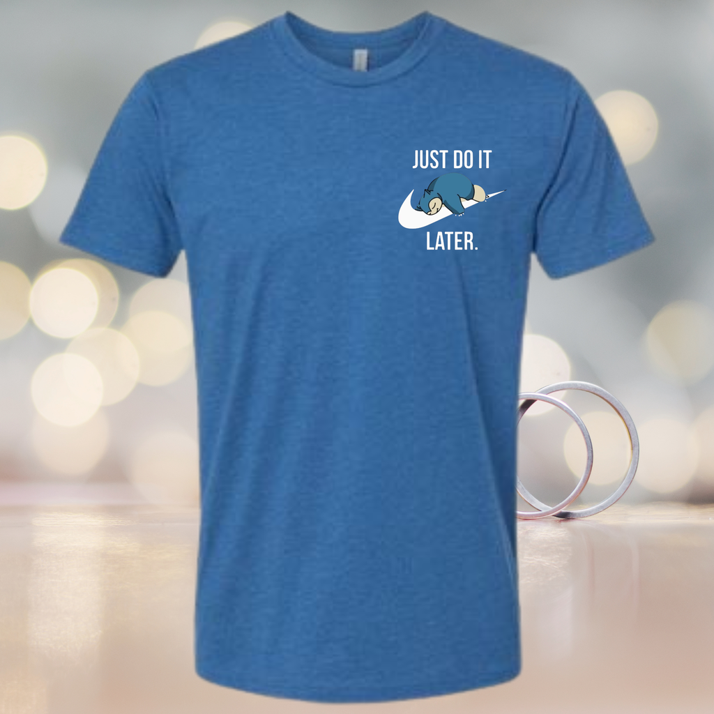 Just Do It Later